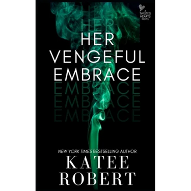 Her Vengeful Embrace