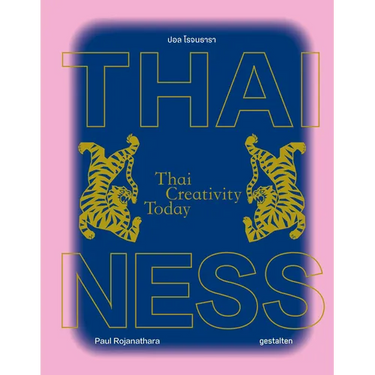 Thainess: Thai Creativity Today