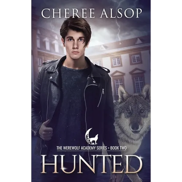 Werewolf Academy Book 2: Hunted: Hunted