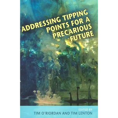 Addressing Tipping Points for a Precarious Future
