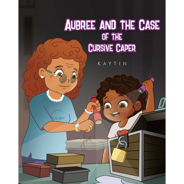 Aubree AND THE CASE OF THE Cursive Caper