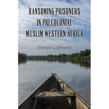 Ransoming Prisoners in Precolonial Muslim Western Africa
