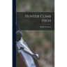 Hunter Climb High