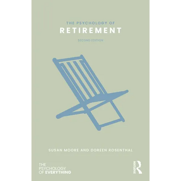 The Psychology of Retirement