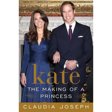 Kate: The Making of a Princess: Kate Middleton: Princess in Waiting