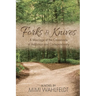 Forks & Knives: A Marriage at the Crossroads of Addiction and Codependency