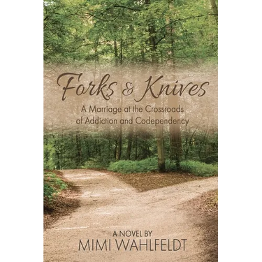 Forks & Knives: A Marriage at the Crossroads of Addiction and Codependency