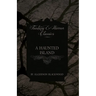 A Haunted Island (Fantasy and Horror Classics)