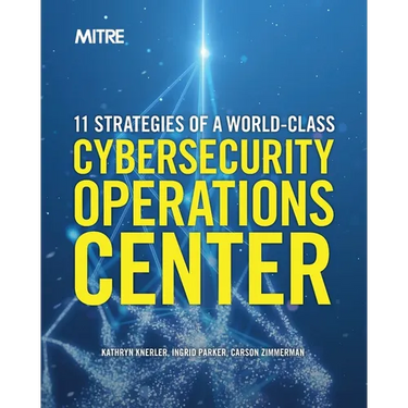 11 Strategies of a World-Class Cybersecurity Operations Center