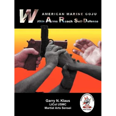 American Marine Goju Within Arms Reach Self-Defense