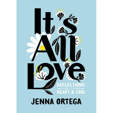 It's All Love: Reflections for Your Heart & Soul