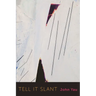 Tell it Slant