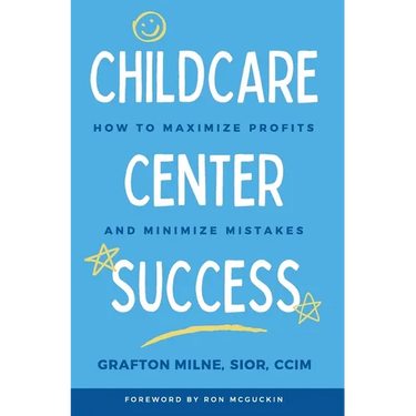 Childcare Center Success: How To Maximize Profits and Minimize Mistakes