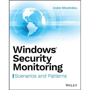 Windows Security Monitoring: Scenarios and Patterns