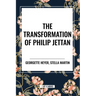 The Transformation of Philip Jettan