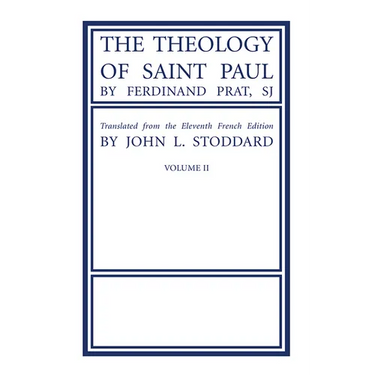 The Theology of Saint Paul, Volume 2