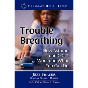 Trouble Breathing: How Asthma and COPD Work and What You Can Do