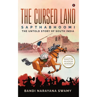 The Cursed Land: Sapthabhoomi - The Untold Story of South India