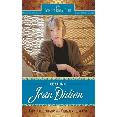 Reading Joan Didion