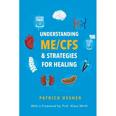 Understanding ME/CFS & Strategies for Healing