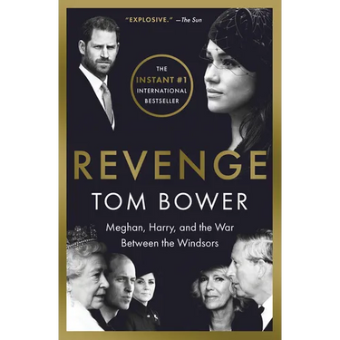 Revenge: Meghan, Harry, and the War Between the Windsors