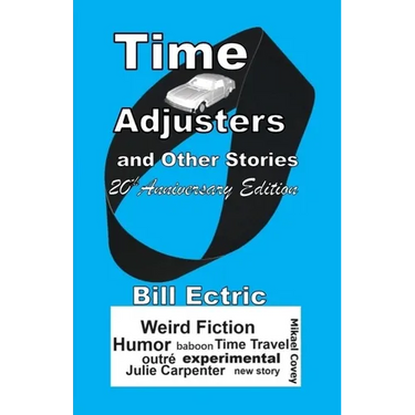 Time Adjusters and Other Stories 20th Anniversary Edition