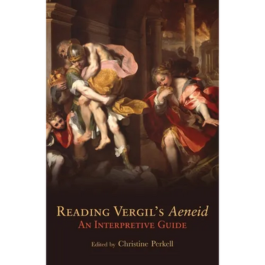 Reading Vergil's Aeneid: An Interpretive Guide Volume 23