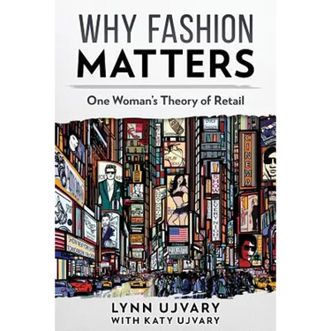 Why Fashion Matters: One Woman's Theory of Retail