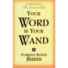 Your Word Is Your Wand: A Sequel to the Game of Life and How to Play It