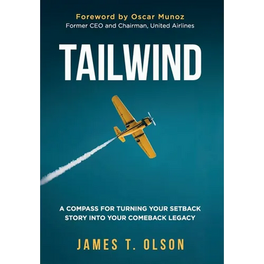 Tailwind: A Compass for Turning Your Setback Story into Your Comeback Legacy