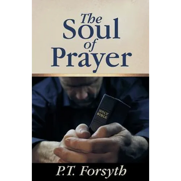 The Soul of Prayer