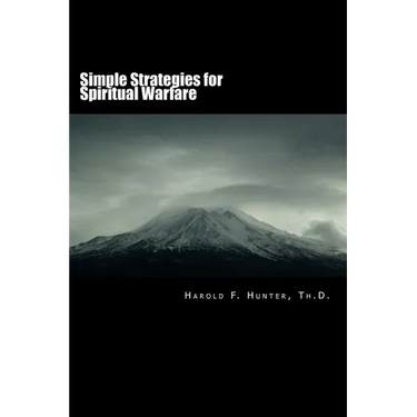 Simple Strategies for Spiritual Warfare