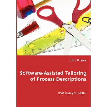 Software-Assisted Tailoring of Process Descriptions