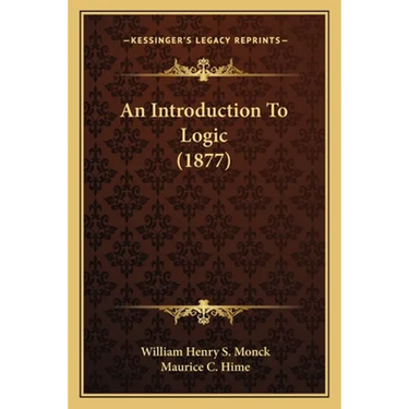 An Introduction To Logic (1877)