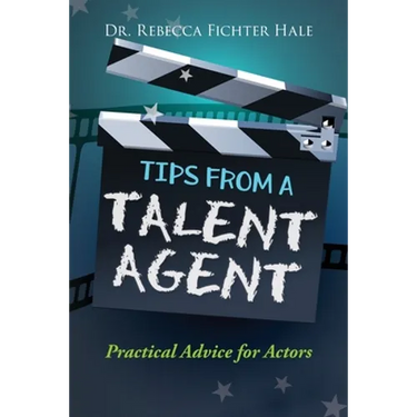 Tips From A Talent Agent