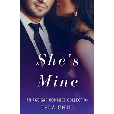 She's Mine: An Age Gap Romance Collection