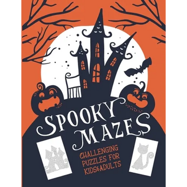 Spooky Mazes Challenging Puzzles for Kids & Adults: 30 Spooky Halloween Maze Puzzles Book Games