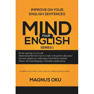 Mind Your English Series 1: Improve on Your English Sentences