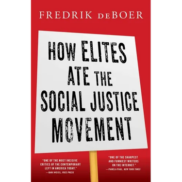 How Elites Ate the Social Justice Movement
