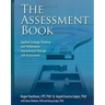 The Assessment Book: Applied Strategic Thinking and Performance Improvement Through Self-Assessments
