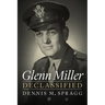 Glenn Miller Declassified