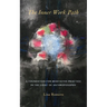 The Inner Work Path: A Foundation for Meditative Practice in the Light of Anthroposophy