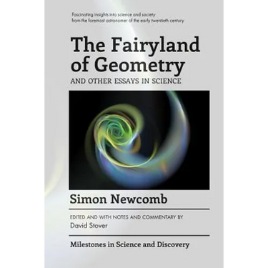 The Fairyland of Geometry and Other Essays in Science