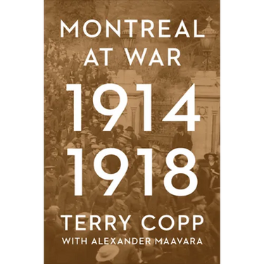 Montreal at War, 1914-1918