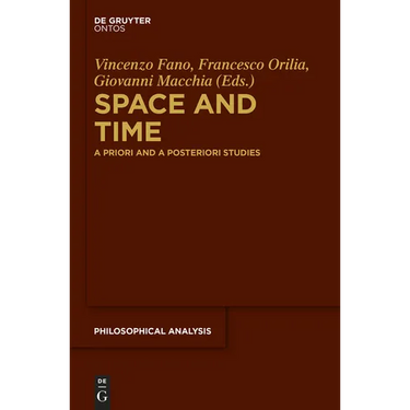 Space and Time: A Priori and a Posteriori Studies