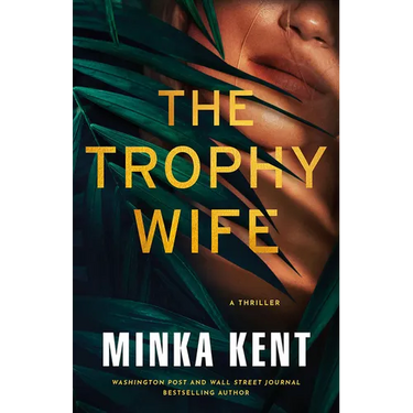 The Trophy Wife: A Thriller
