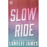 Slow Ride