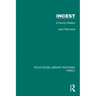 Incest: A Family Pattern