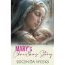 Mary's Christmas Story