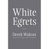 White Egrets: Poems